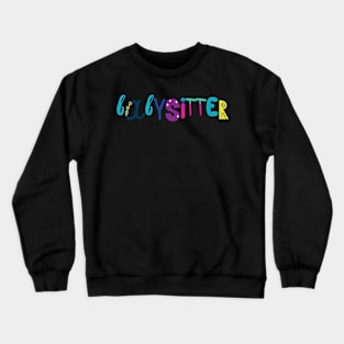 Cute Babysitter Gift Idea Back to School Crewneck Sweatshirt